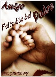 Un hermano es un consuelo, un amigo es un tesoro, un padre es. Amigo Feliz Dia Del Padre
