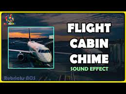 Flight Cabin Chime Notification Ringtone Sound Effect Youtube