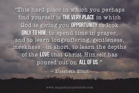 Create amazing picture quotes from elisabeth elliot quotations. Longsuffering Suffering Long My Portion In This Life This Hard Place In Which You Perhaps Find Elisabeth Elliot Quotes Elisabeth Elliot Real Life Quotes