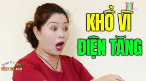 Cười Vỡ Bụng Với Phim Hài Hay Nhất KHỔ VÌ ĐIỆN TĂNG