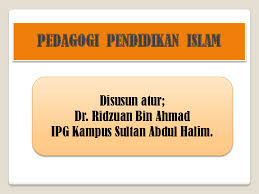 Selain itu dalam pendidikan agama islam di sini juga mengharapkan para peserta didik yang mempelajari agama islam dapat memahami, mempraktikkan dan juga mengaplikasikan seluruh pembelajaran yang sudah didapatkan pada saat pendidikan tersebut berlangsung. Ppt Pedagogi Pend Islam Dr Ridzuan Ahmad Academia Edu