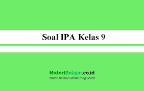 Check spelling or type a new query. Soal Ipa Kelas 9 Smp Mts Semester 1 Dan 2 2021 Pg Dan Essay