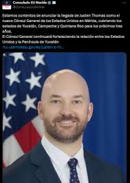 Quién es Justen Thomas, el nuevo Cónsul General de los Estados Unidos en  Mérida?
