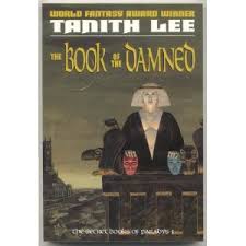 The Book of the Damned, by Tanith Lee (1988) E
