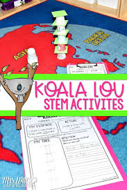 Stem Activity For Mem Fox S Koala Lou Students Will Estimate Plan Complete And Reflect On The Ste Kindergarten Stem Book Themed Activities Stem Activities
