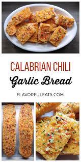 Calabrian Chili Garlic Bread Recipe Spicy Recipes Real Food Recipes Recipes
