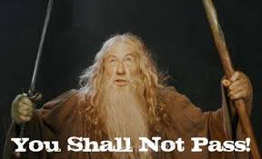 If enough of the cast get in on this, it results in a dwindling party. Gandalf You Shall Not Pass Blank Template Imgflip