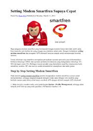 Apn merupakan istilah dari access point name yang berfungsi menjembatani ponsel dengan jaringan gprs, 3g, maupun 4g agar tersambung internet. Apn Smartfren Modem
