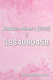 There're many other roblox song ids as well. Rubius Minero 200 Roblox Id Roblox Music Codes Rubius Roblox Mineros