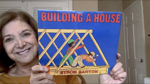 Rise and Shine Storytime: Building a House by Byron Barton