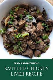 Healthy Sauteed Chicken Liver Recipe The Odehlicious Recipe Chicken Liver Recipes Liver Recipes Chicken Livers