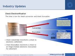 Deposit products and related services are offered by jpmorgan chase bank, n.a. Check 21 Check Electronification Catherine C Berg Ctp Product Specialist Oct 19 Ppt Download