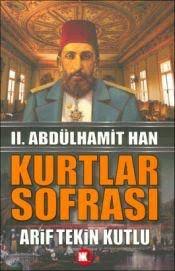 Kurtlar Sofrasi Arif Tekin Kutlu