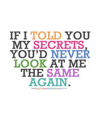 Here's the only thing that won't go in the fire or to the thrift store. Secrets Hurt Quotes Quotesgram