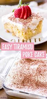 This Easy Tiramisu Poke Cake Recipe Is Made With A Yellow Cake Mix Filled With A Coffee And S Poke Cake Recipes Tiramisu Poke Cake Recipe Dessert Recipes Easy