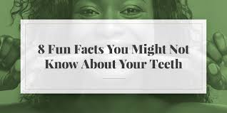 Nov 01, 2017 · the correct answer is: 8 Fun Facts You Might Not Know About Your Teeth 209 Nyc Dental