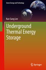 Check spelling or type a new query. Underground Thermal Energy Storage Kun Sang Lee Springer