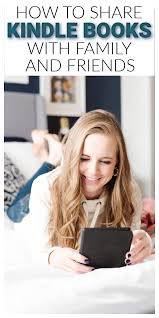 Steps for borrowing kindle books. How To Share Kindle Books Everyday Reading