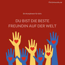 Es gibt sehr viele möglichkeiten, deiner besten freundin einen lieb gemeinten spruch nur mit dir an meiner seite macht das leben spaß. Susse Komplimente 30 Kurze Spruche Als Bilder Fur Freunde Oder Deine Grosse Liebe Flirt University