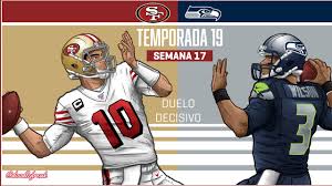 Juegos nfl playoffs 2019 horarios. 49ers Viaja A Seattle A Disputarse El Ultimo Juego De La Temporada Regular Y El Primer Lugar De La Nfc