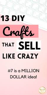 18 Easy Things To Make And Sell For Extra Money Online Typically Topical Money Making Crafts Profitable Small Business Ideas Things To Sell