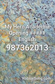 Pin By R04dk1ll On Music Codes My Hero Academia Music Codes Roblox Music Codes