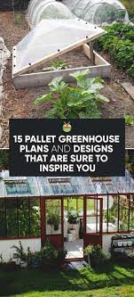 Pallet beim führenden marktplatz für gebrauchtmaschinen kaufen. 15 Diy Pallet Greenhouse Plans Ideas That Are Sure To Inspire You