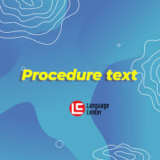 Tata cara membuat kue puding lemon sebagai contoh procedure text bahasa inggris. Contoh Soal Procedure Text Dan Penjelasannya Kampung Inggris Lc