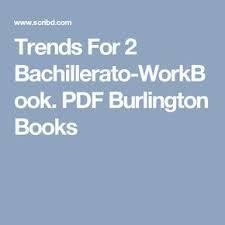Read book solucionario burlington books 2 bachillerato gratis ensayos repeatedly: Trends For 2 Bachillerato Workbook Pdf Burlington Books Burlington Books Workbook Burlington