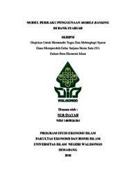 Ada eprints, dspace, gdl, slims dan sebagaian. Model Perilaku Penggunaan Mobile Banking Di Bank Syariah Walisongo Repository