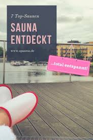 Tollsten Saunen Meine Tollsten Sauna Entdeckungen Sauna Wellnessurlaub Wellness
