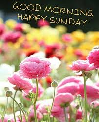 What we do today is what matters most. Sunday Good Morning Happy Sunday Happy Sunday Morning Good Morning Happy
