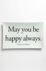 Ben S Garden May You Be Happy Always Decorative Glass Tray Nordstrom Inspirational Words Words Happy Quotes