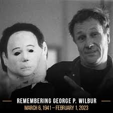 Paying tribute to George P. Wilbur, a stuntman and actor known for his  portrayal of Michael Myers in Halloween 4: The Return of Michael Myers and  Halloween 6: The Curse of Michael