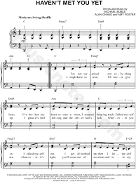 What does michael buble's song haven't met you yet mean? Michael Buble Haven T Met You Yet Sheet Music Easy Piano In C Major Transposable Download Print Sku Mn0107736