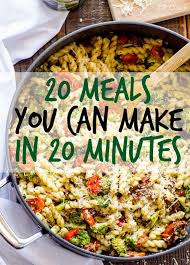 Here Are 20 Meals You Can Make In 20 Minutes Recipes Cooking Recipes 20 Minute Recipes