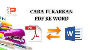 Jika anda ingin tahu cara mengkonversi pdf ke word, anda telah datang ke tempat yang tepat! Cara Tukarkan Pdf Ke Word Pendidik2u