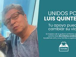 Campaña de Carreno Foundation : Unidos por Luis Quintero: Tu apoyo puede  cambiar su vida