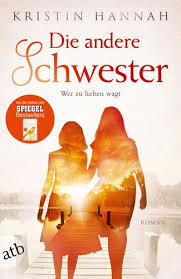 Pdf Free Download Die Andere Schwester By Kristin Hannah Die Andere Schwester By Kristin Hannah Pdf Free Download Kostenlose Bucher Bucher Schwester