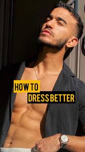 How to dress better., #menswear #style #tips #outfit #guide