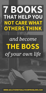 Books About Not Caring What Others Think Self Help Books Books To Read Inspirational Books