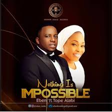 Latest tope alabi song mp3 & mp4. Download Lyrics Nothing Is Impossible Eben Ft Tope Alabi Simply African Gospel Lyrics