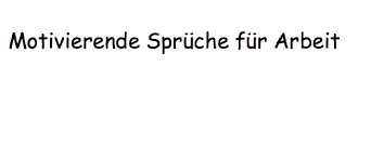 Motivierende Spruche Fur Arbeit Photos Facebook