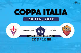 Check the preview, h2h statistics, lineup & tips for this upcoming match on 20/12/2019! Where To Watch Fiorentina Vs Roma In The Coppa Italia On January 30 2019 Live Soccer Tv