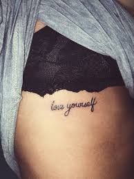 Love Yourself Tattoos Tattoo Quotes Tattoos And Piercings