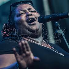 Crystal Thomas Featuring Chuck Rainey And Lucky Peterson