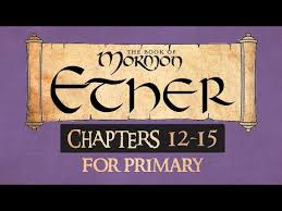 Come Follow Me For Primary The Book Of Mormon Ether 12 15 Ponderfun Youtube