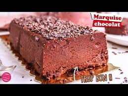 Recette De La Marquise Au Chocolat Un Gateau Au Chocolat Glace Facile Et Sans Cuiss Marquise Au Chocolat Gateau Chocolat Sans Cuisson Gateau Chocolat Facile