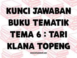 We did not find results for: Kunci Jawaban Buku Tematik Tema 6 Tari Klana Topeng Laluahmad Com