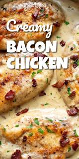 Creamy Bacon Chicken In 2020 Easy Chicken Dinner Recipes Chicken Bacon Recipes Easy Chicken Recipes